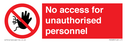 no-access-for-unauthorised-personnel-prohibition-signwith-no-access-in-prohibiti~